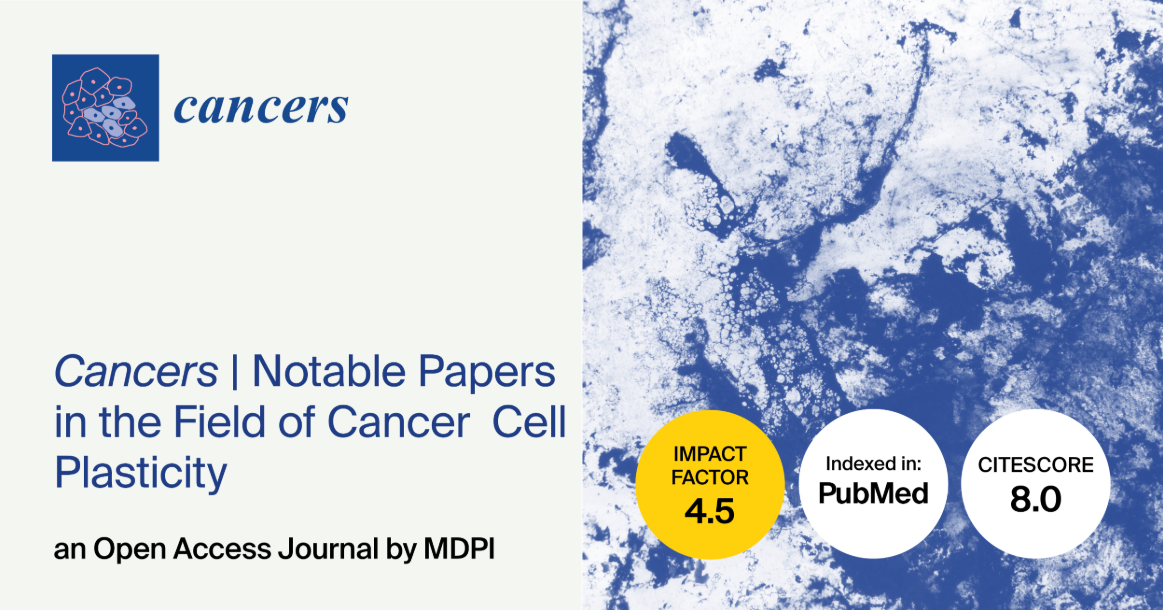 Cancers | Notable Papers in the Field of Cancer Cell Plasticity