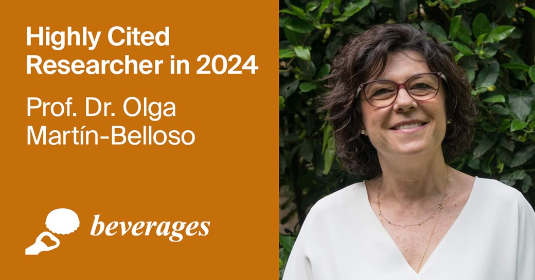 Prof. Dr. Olga Martín-Belloso from Beverages Featured in the 2024 Highly Cited Researchers List Published by Clarivate