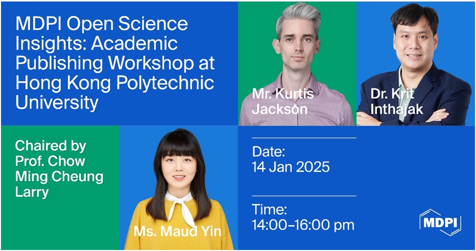 MDPI Open Science Insights: Academic Publishing Workshop at Hong Kong Polytechnic University, 14 January 2025