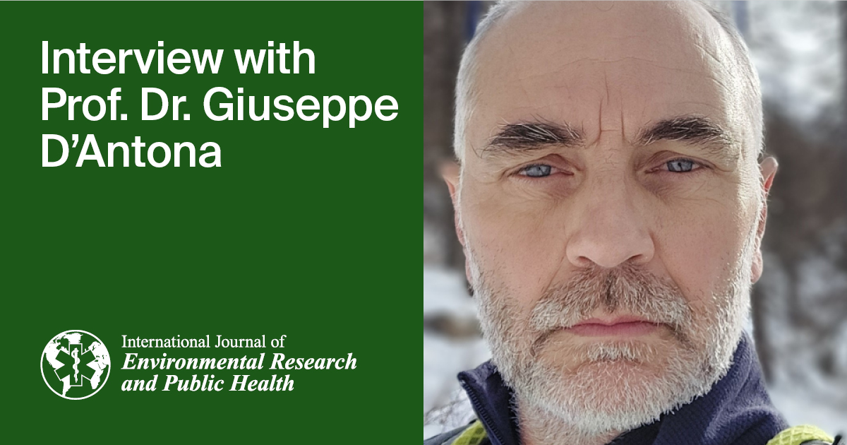 International Journal of Environmental Research and Public Health | Interview with the Author—Prof. Dr. Giuseppe D’Antona