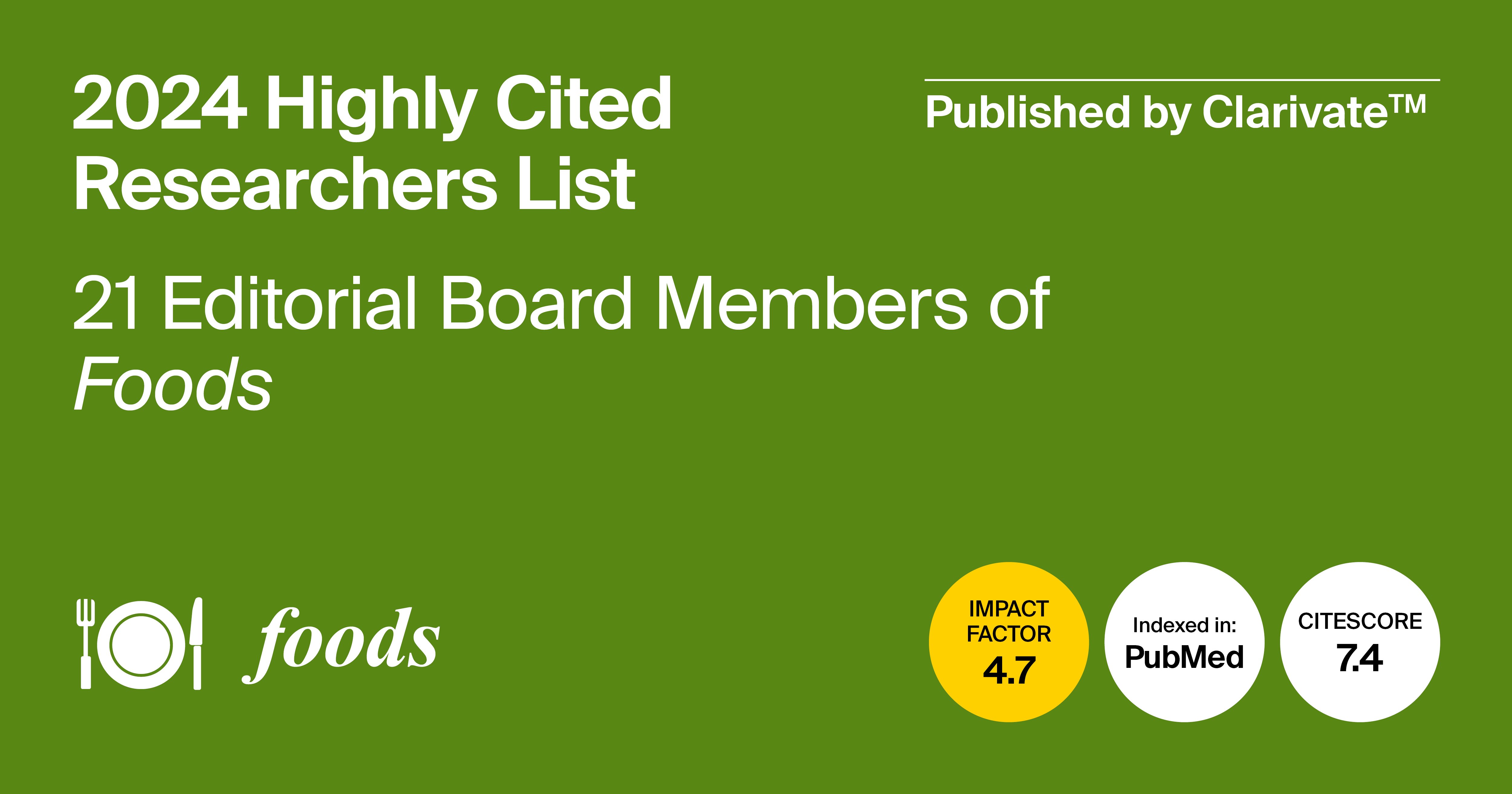 <strong>Editorial Board Members from <em>Foods</em> Featured in the 2024 Highly Cited Researchers List Published by Clarivate</strong>