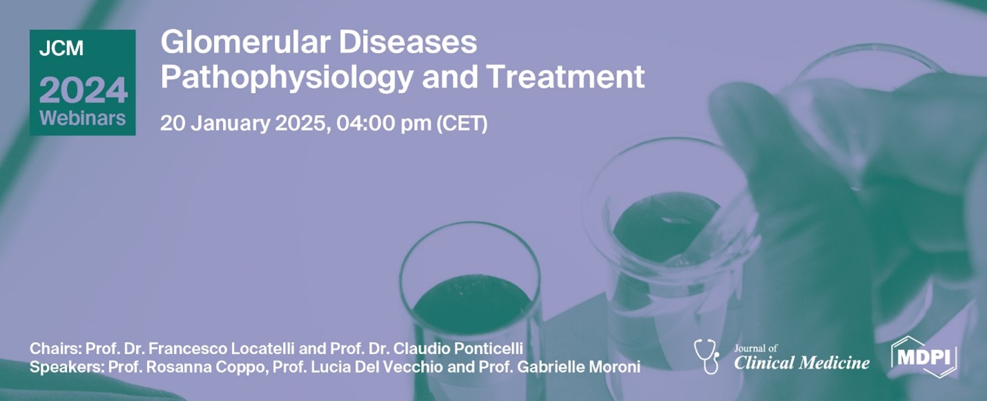 JCM Webinar | Glomerular Diseases Pathophysiology and Treatment, 20 January 2025