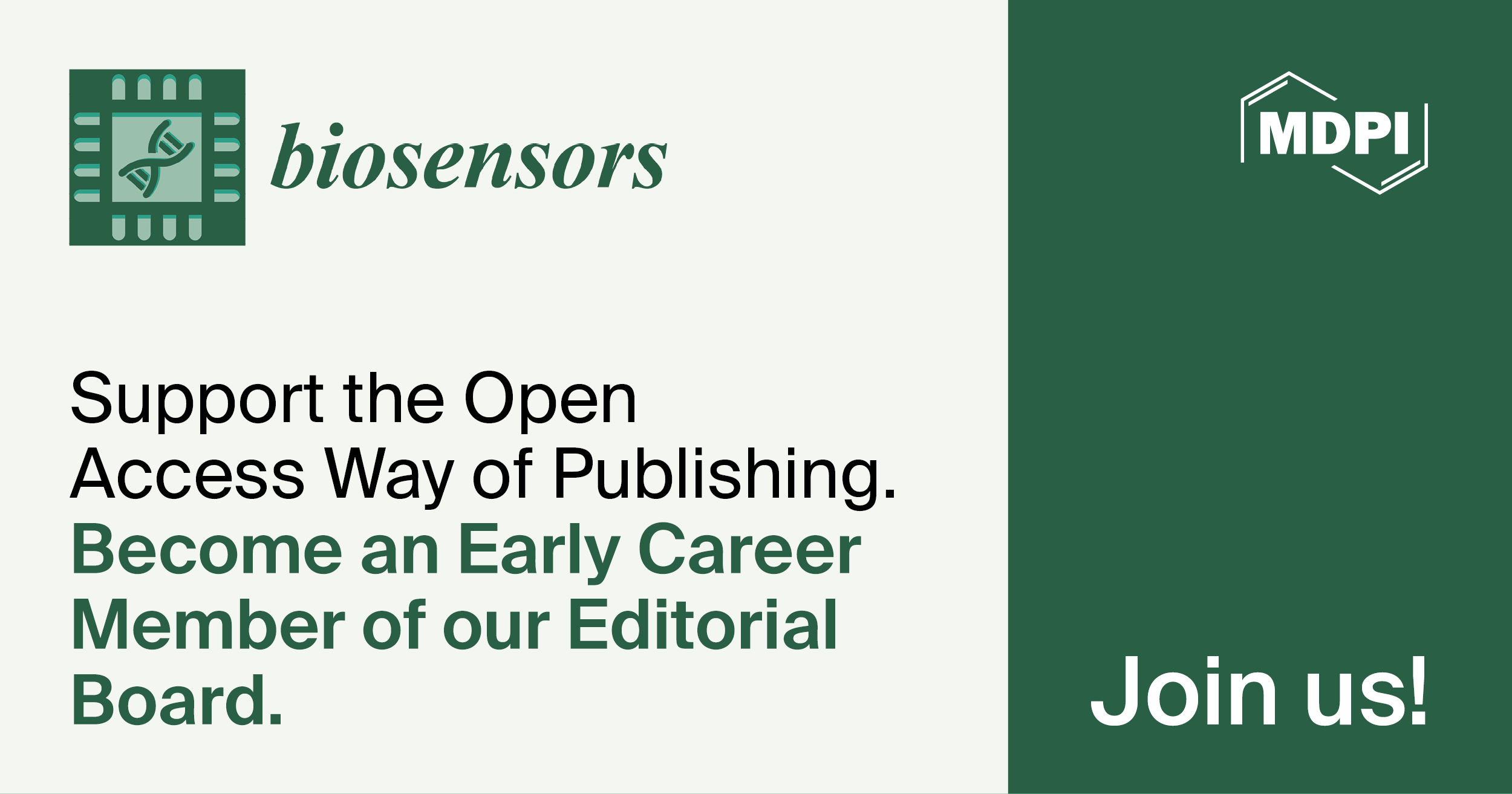 Recruiting Early Career Editorial Board Members for Biosensors