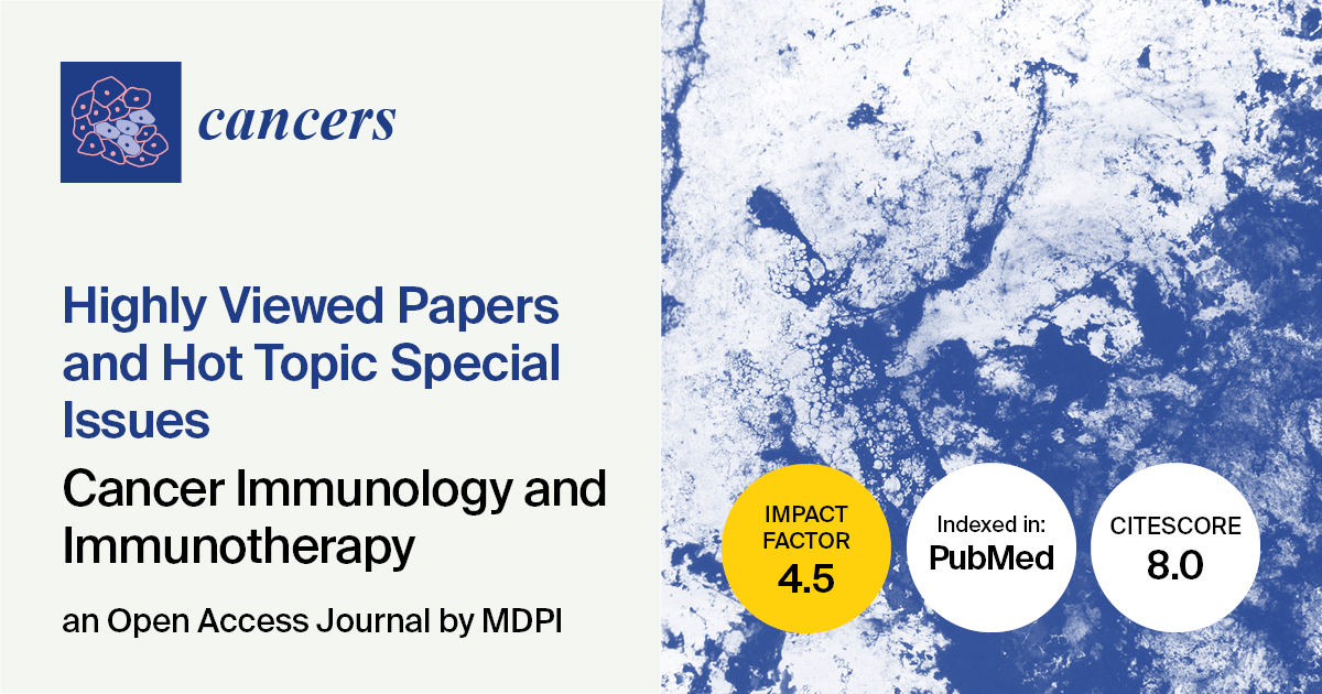 Cancers | Highly Viewed Papers and Hot Topic Special Issues on Cancer Immunology and Immunotherapy