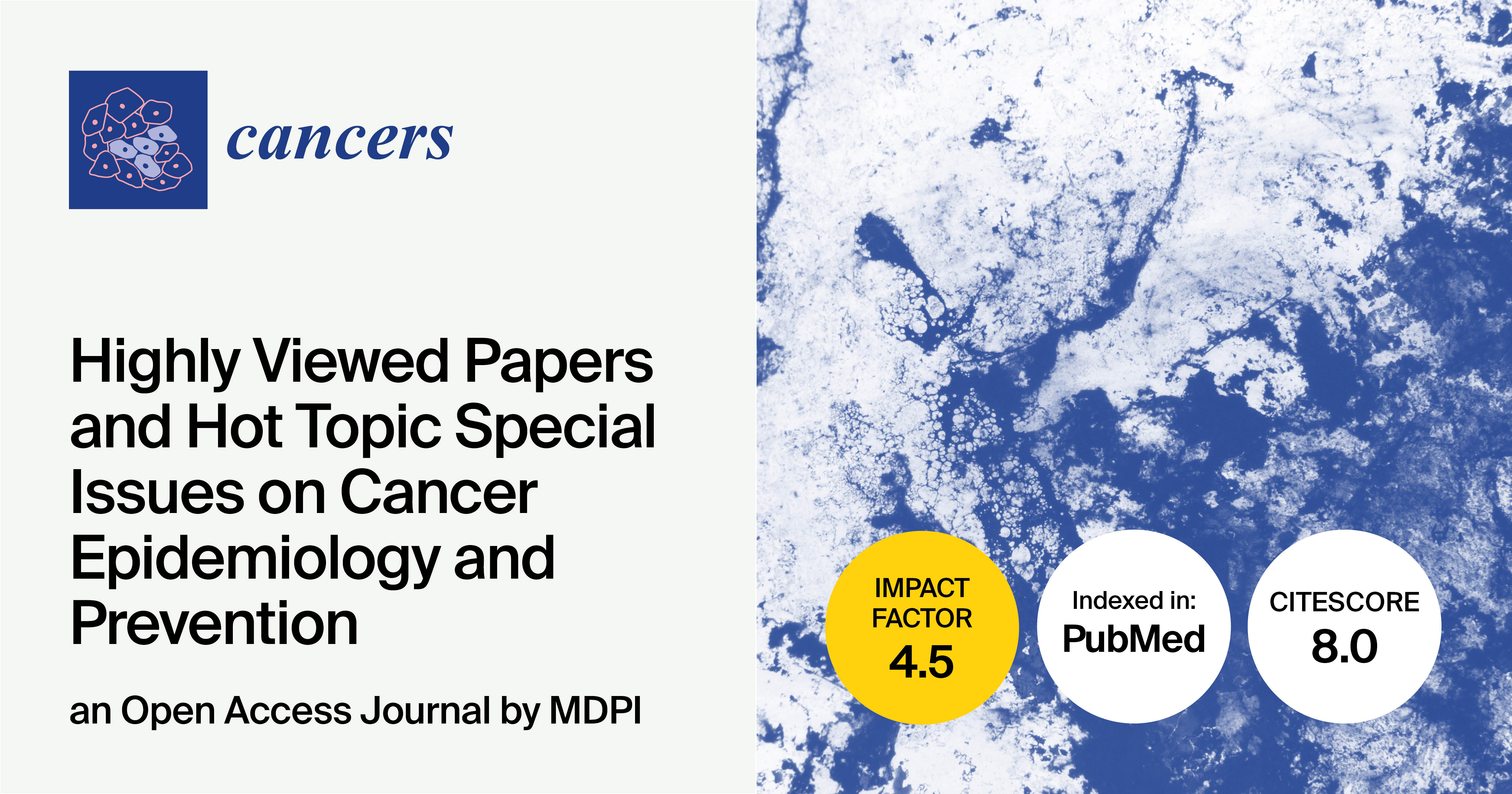 Cancers | Highly Viewed Papers in 2024 and Hot Topic Special Issues on Cancer Epidemiology and Prevention