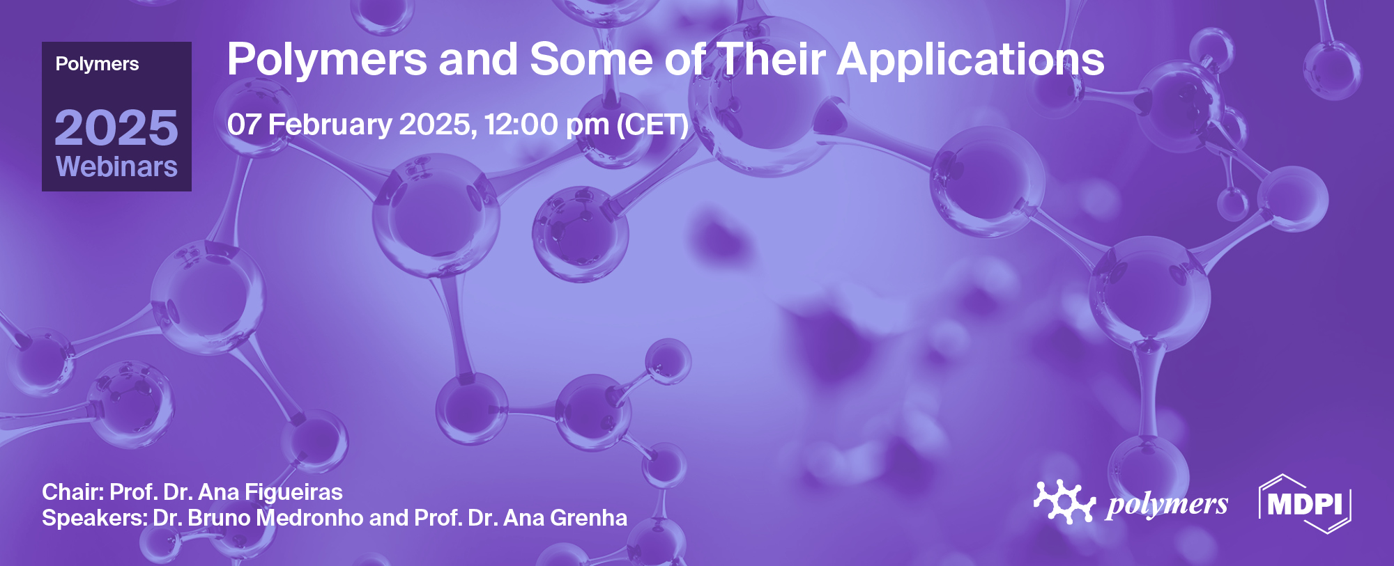Polymers Webinar | Polymers and Some of Their Applications, 7 February 2025