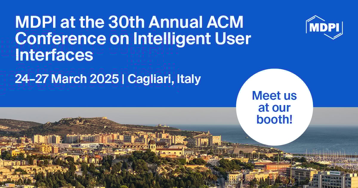 Meet Us at the 30<sup>th</sup> Annual ACM Conference on Intelligent User Interfaces, 24–27 March 2025, Cagliari, Italy