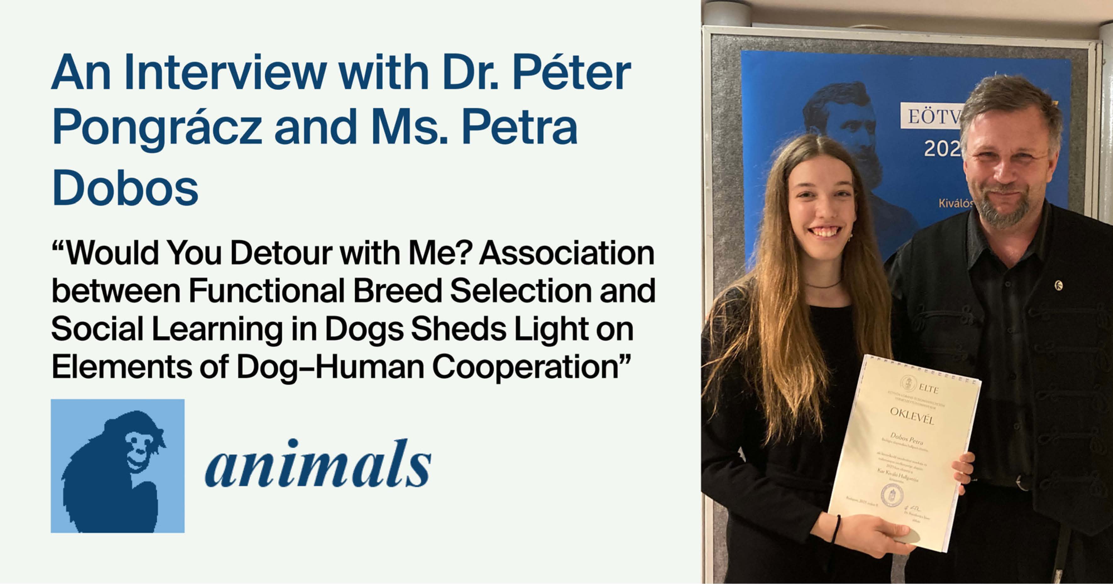 Animals | Interview with the Authors—Prof. Dr. Péter Pongrácz and Ms. Petra Dobos