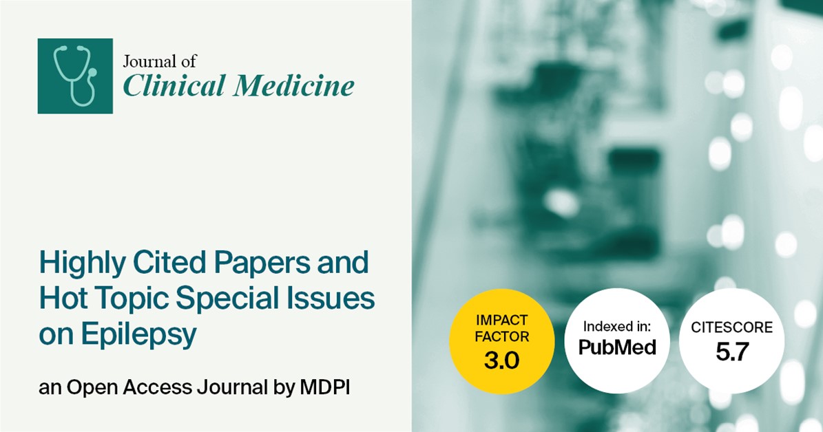 Journal of Clinical Medicine | Highly Cited Papers and Hot Topic Special Issues on Epilepsy