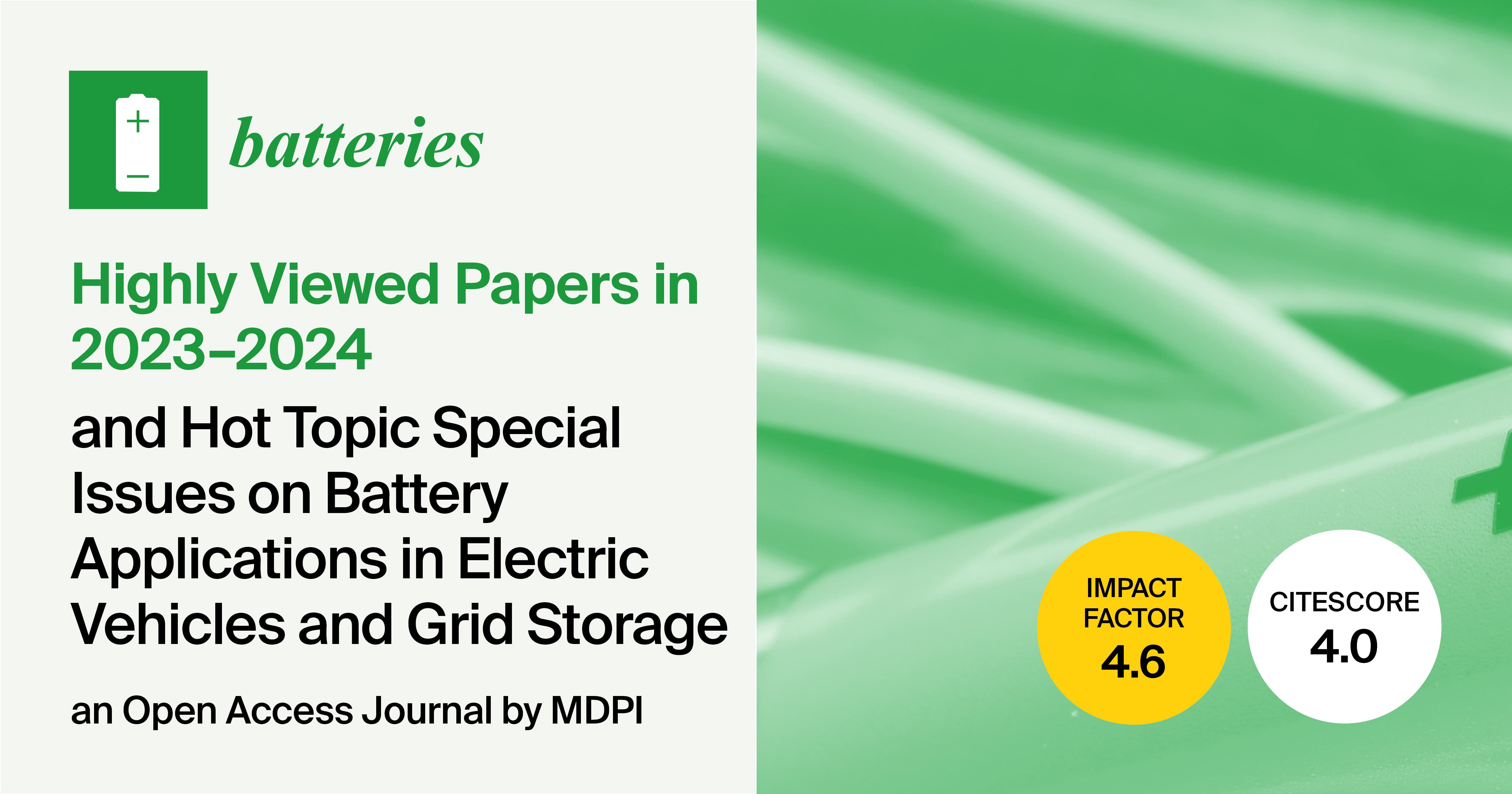Batteries | Highly Viewed Papers in 2023–2024 and Hot Topic Special Issues on Battery Applications in Electric Vehicles and Grid Storage