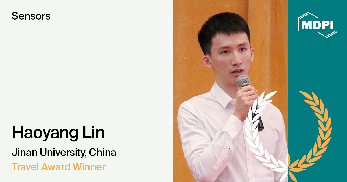 Interview with Dr. Haoyang Lin—One of the Winners of the Sensors 2025 Travel Award