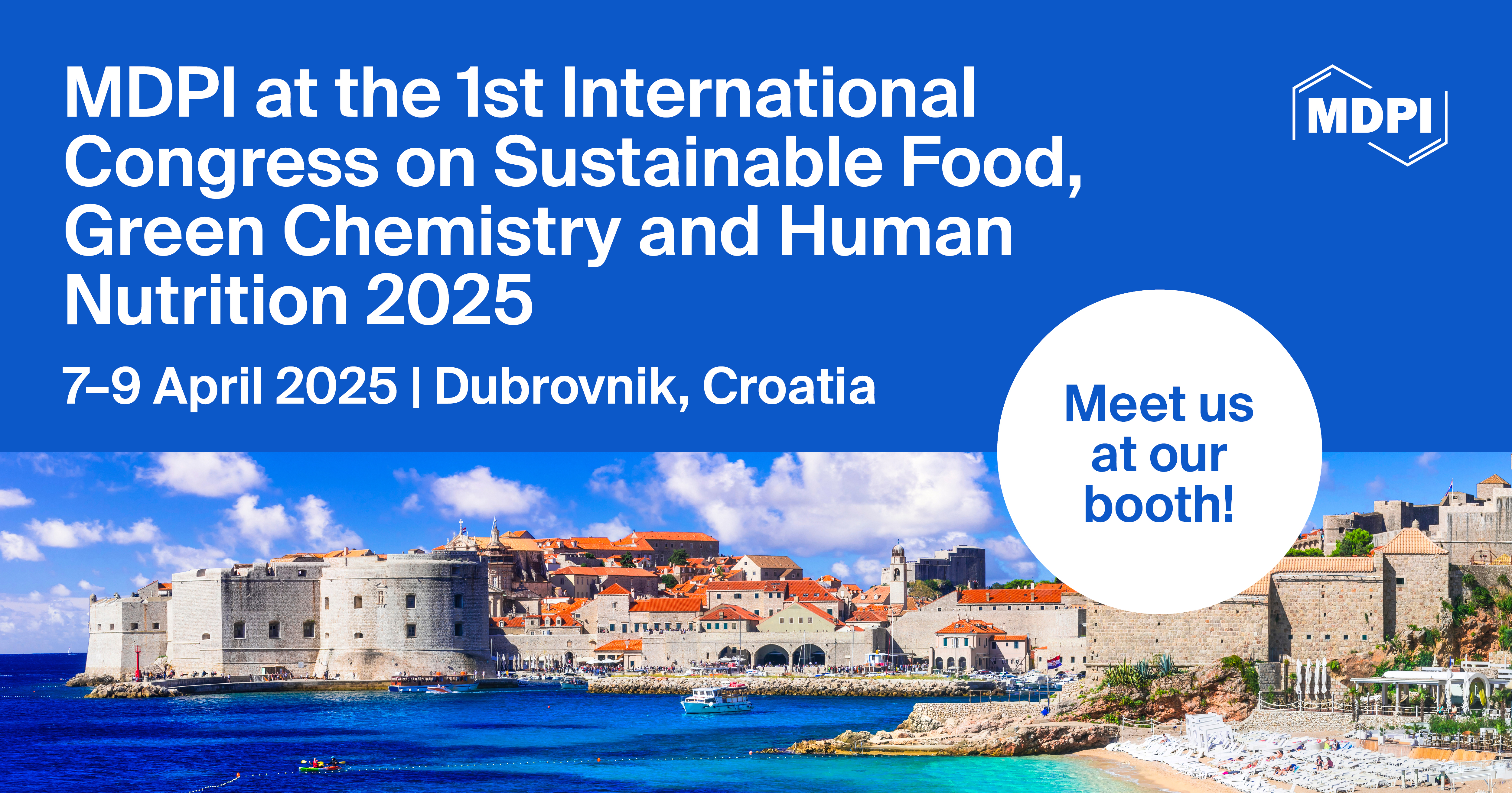 Meet Us at the 1st International Congress on Sustainable Food (GreenNutriFood 2025), Green Chemistry and Human Nutrition, 7–9 April 2025, Dubrovnik, Croatia