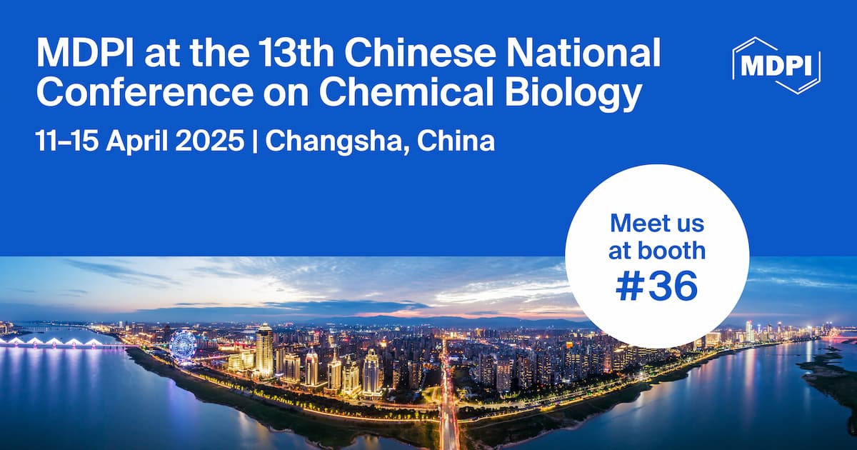Meet Us at the 13th Chinese National Conference on Chemical Biology, 11–15 April 2025, Changsha, China