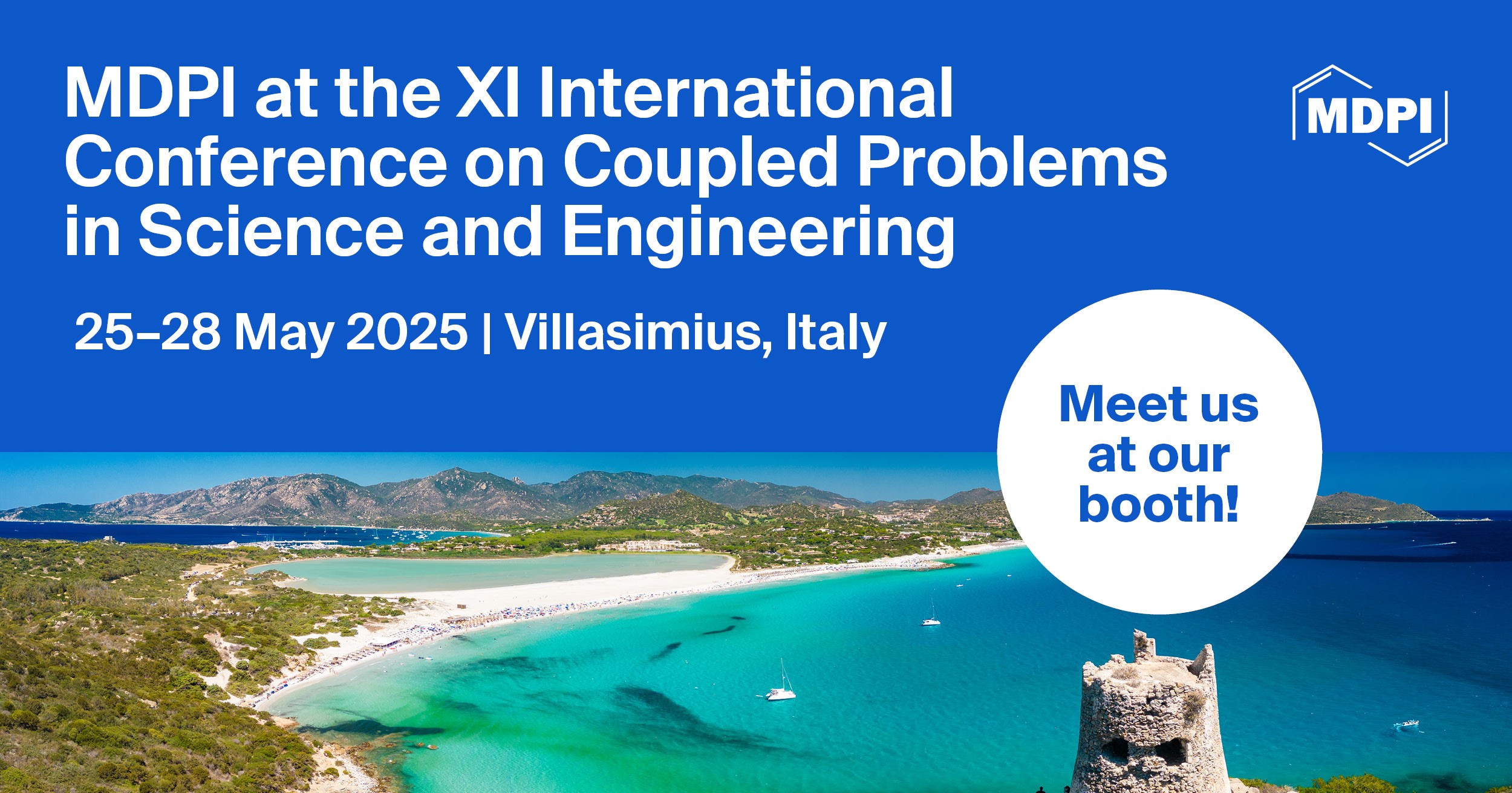<strong>Meet Us at </strong><strong>the</strong><strong> XI International Conference on Coupled Problems in Science and Engineering (COUPLED PROBLEMS 2025)</strong><strong>, </strong><strong>25&ndash;28 May 2025, Villasimius, Italy</strong>