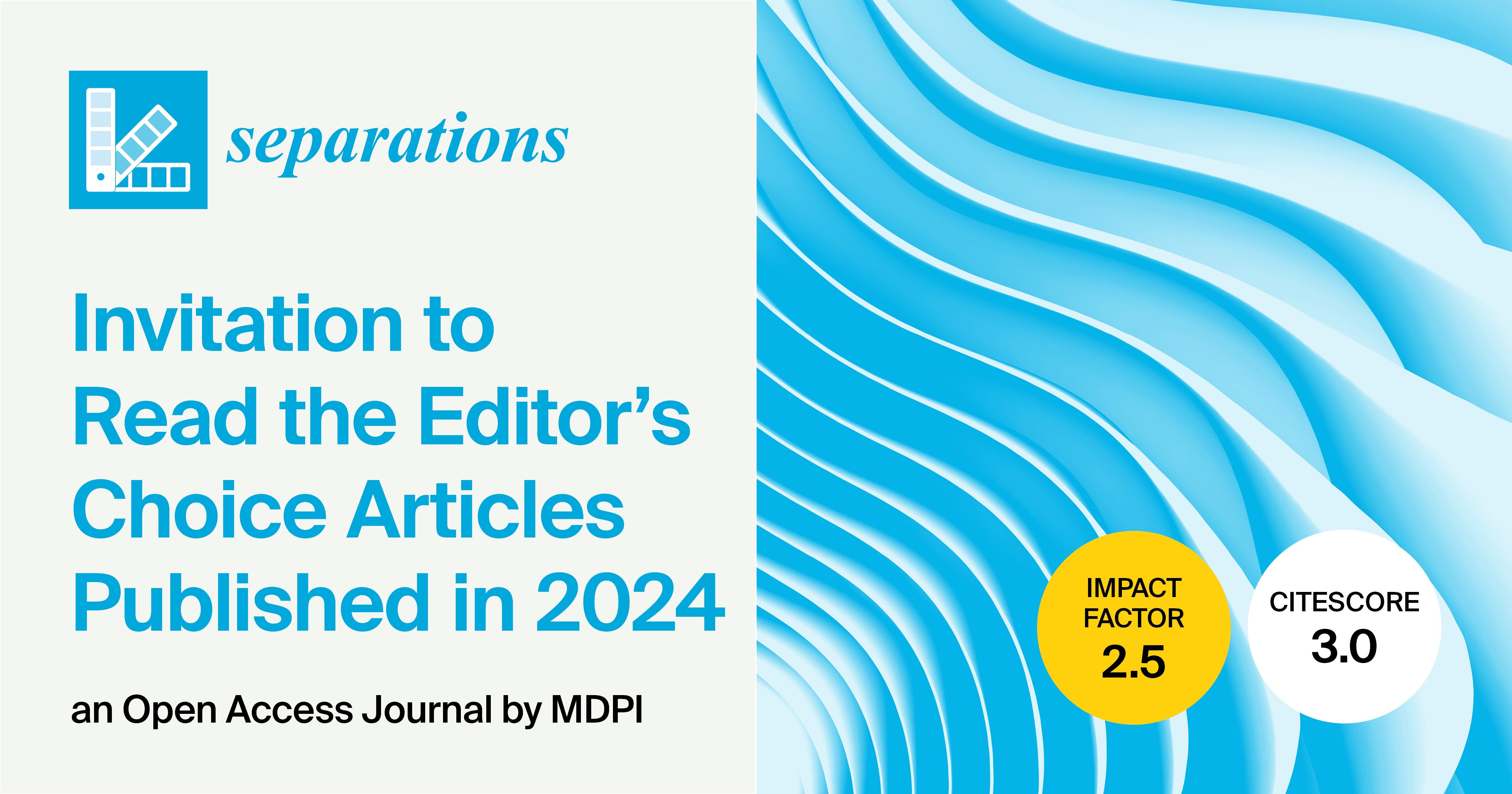 <strong><em>Separations</em></strong><strong> | Invitation to Read the Editor’s Choice Articles Published in 2024</strong>