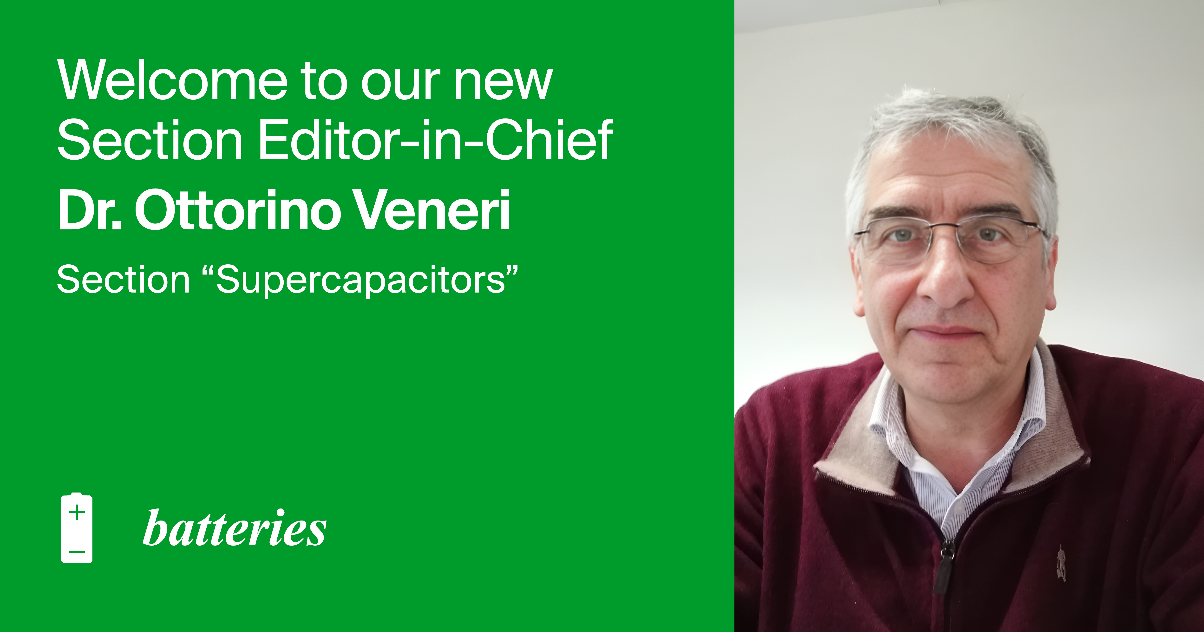 Dr. Ottorino Veneri Appointed Section Editor-in-Chief of the Section &ldquo;Supercapacitors&rdquo; in <em>Batteries</em>