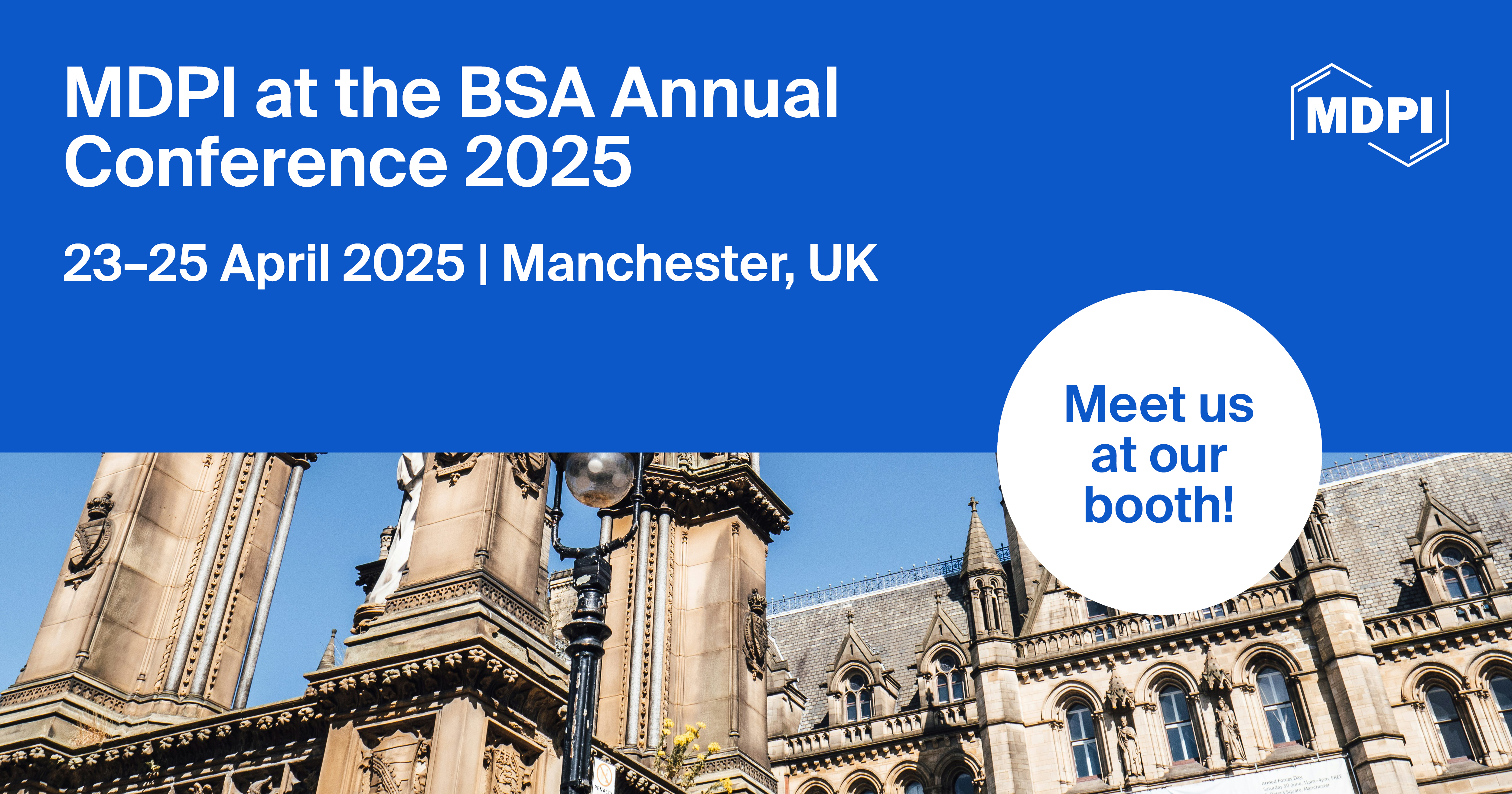 Meet Us at the BSA Annual Conference 2025, 23–25 April 2025, Manchester, UK