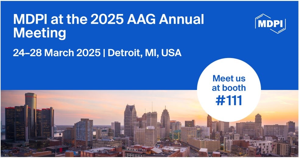 Meet Us at the 2025 AAG Annual Meeting, 24–28 March 2025, Detroit, MI, USA