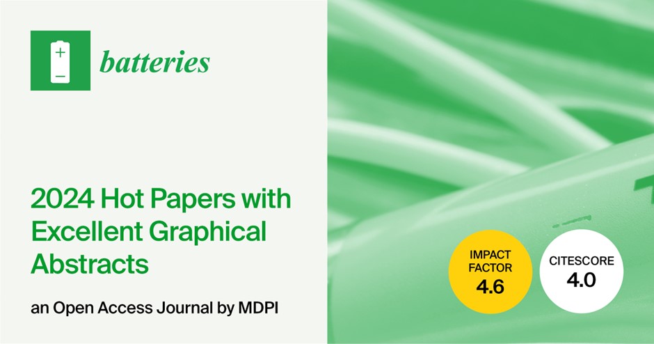 Batteries | Hot Papers with Excellent Graphical Abstracts in Q4 of 2024
