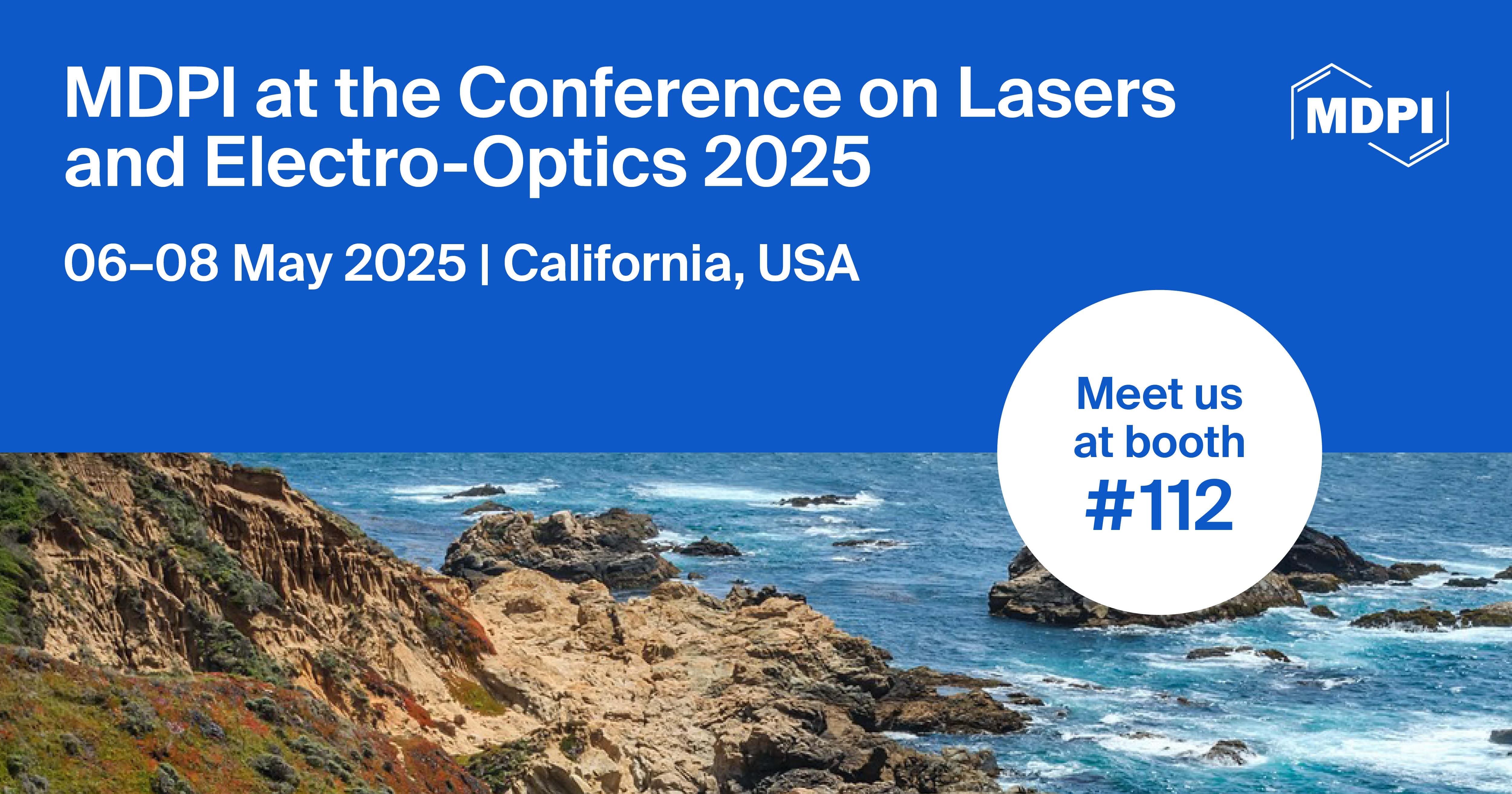 Meet Us at the Conference on Lasers and Electro-Optics 2025, 6–8 May 2025, California, USA