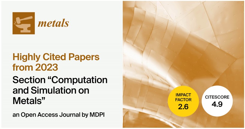 Metals | Highly Cited Papers from 2023 in the Section “Computation and Simulation on Metals”