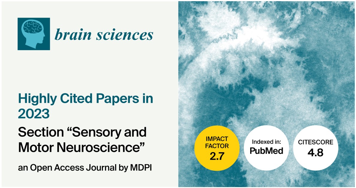 Brain Sciences | Highly Cited Papers in 2023 in the “Sensory and Motor Neuroscience” Section