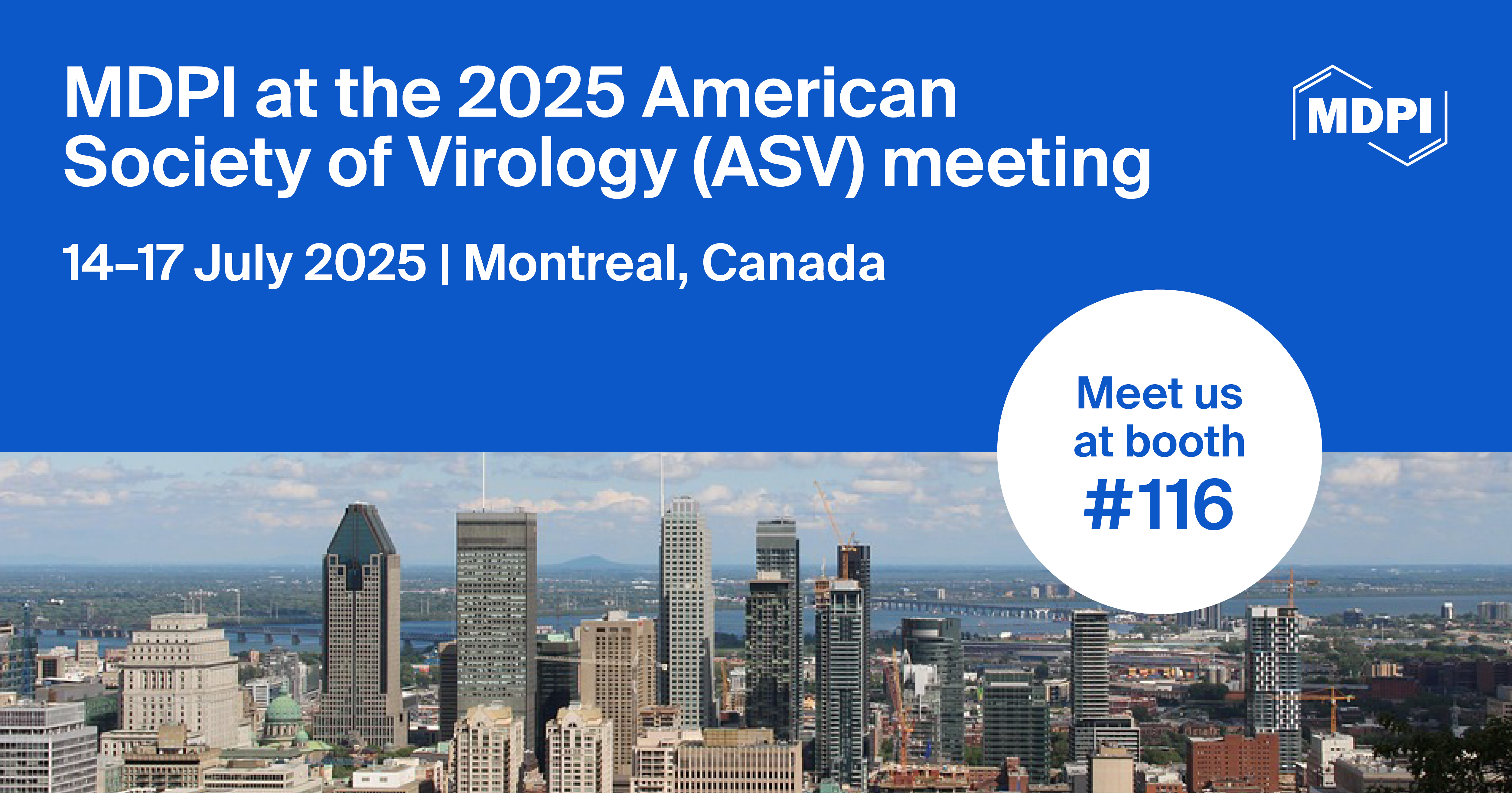 Meet Us at the 44th Annual Meeting of the American Society for Virology (ASV 2025), 14–17 July 2025, Montréal, Québec, Canada