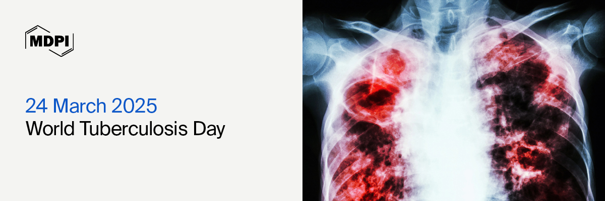 World Tuberculosis Day 2025—“Yes! We Can End TB: Commit, Invest, Deliver”, 24 March 2025