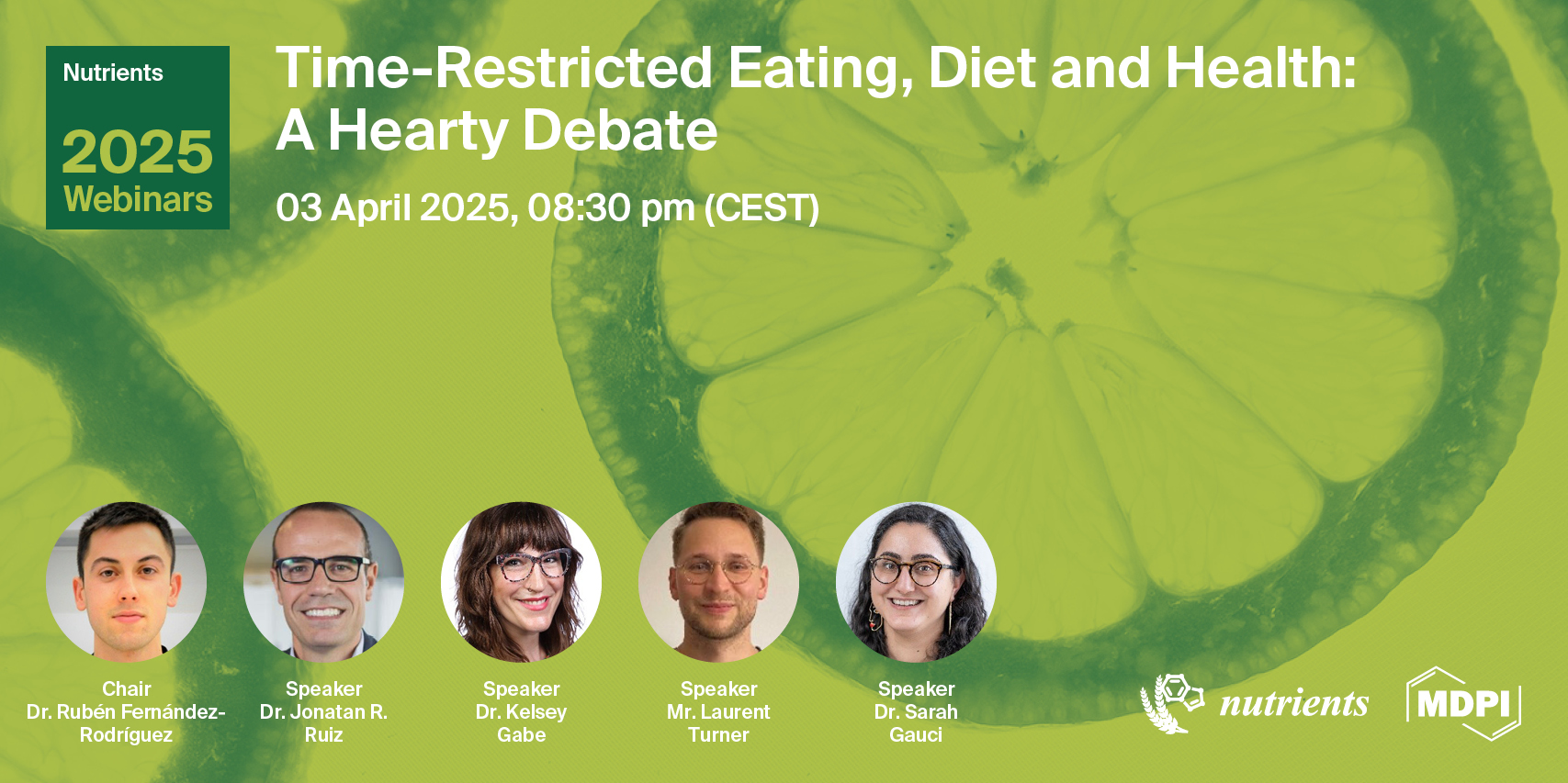 Nutrients Webinar | Time-Restricted Eating, Diet and Health: A Hearty Debate, 3 April 2025