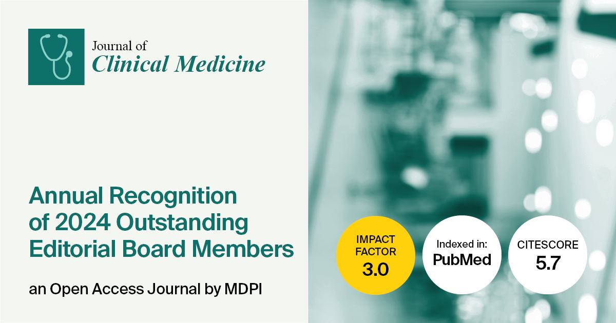 Journal of Clinical Medicine | Annual Recognition of 2024 Outstanding Editorial Board Members
