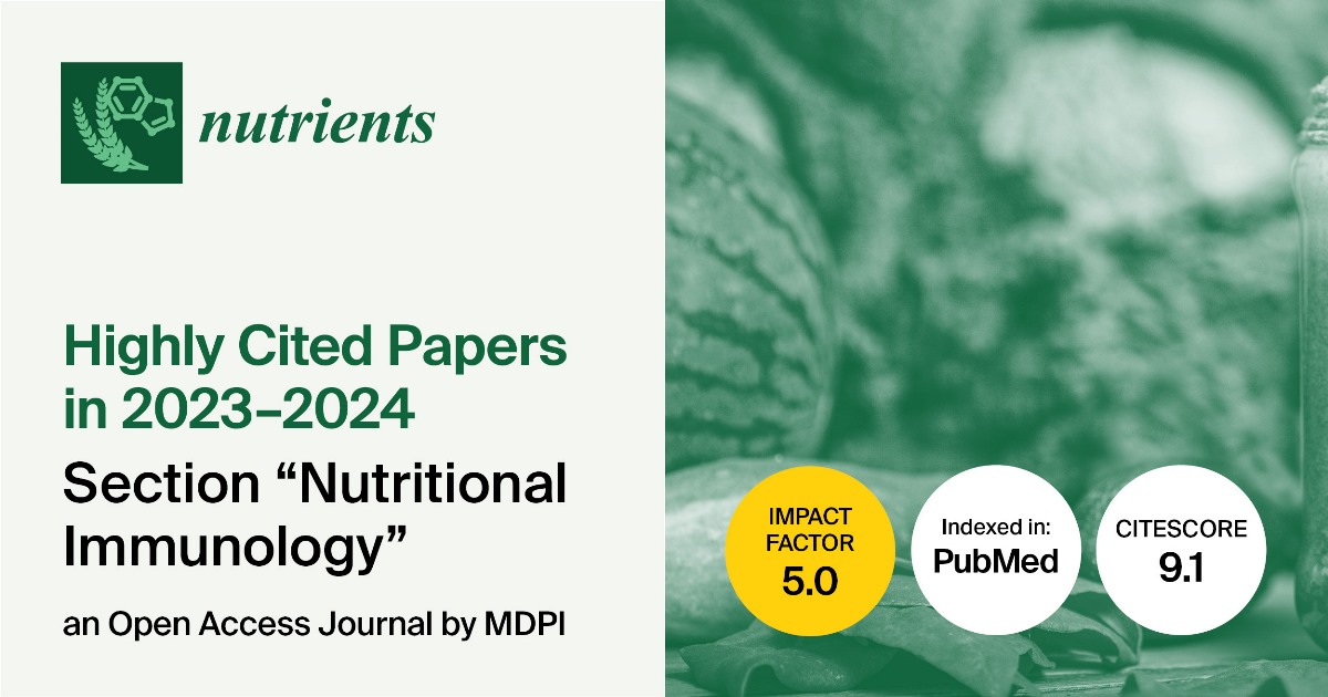 Nutrients | Highly Cited Papers in 2023–2024 in the Section “Nutritional Immunology”