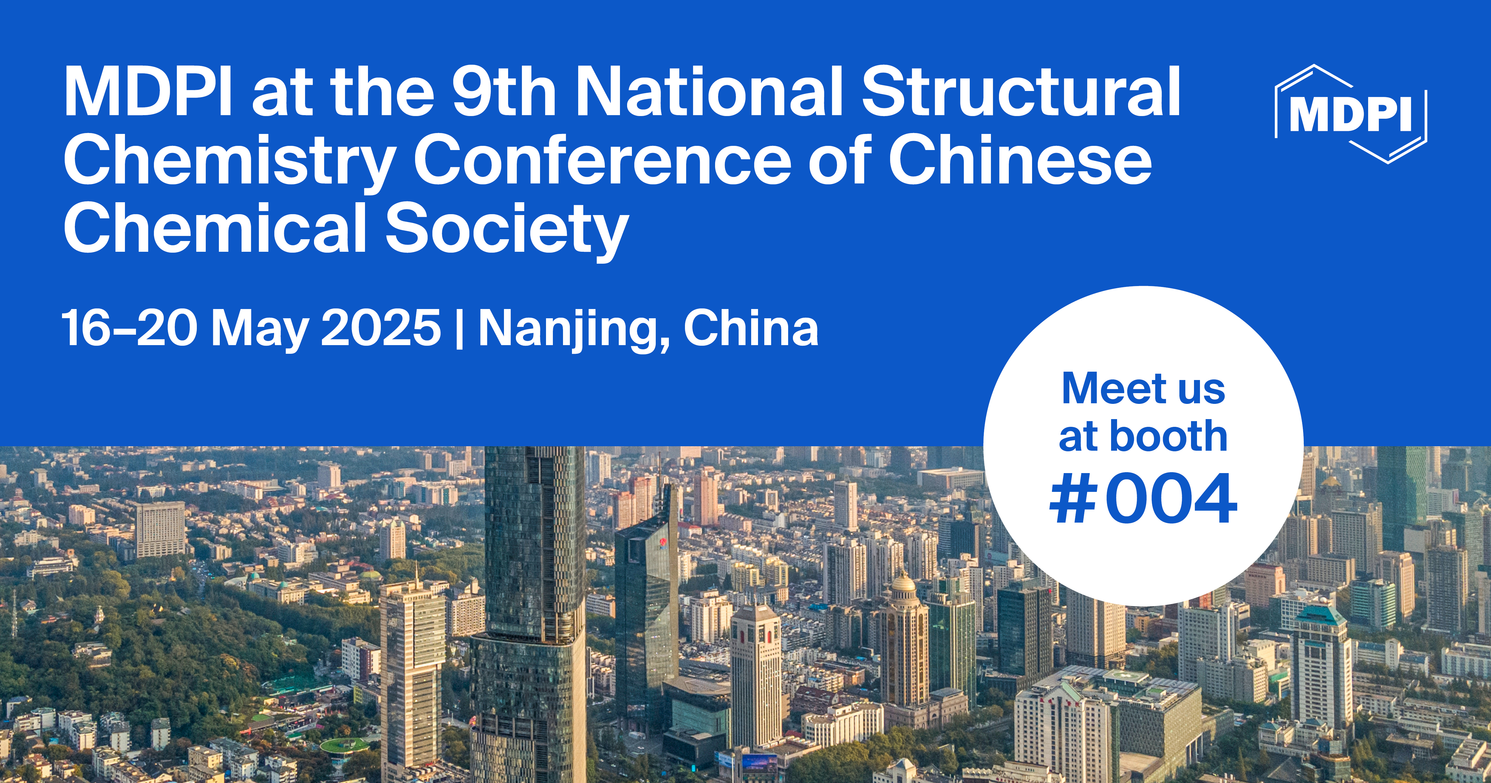 Meet Us at the 9th National Structural Chemistry Conference of the Chinese Chemical Society, 16–20 May 2025, Nanjing, China