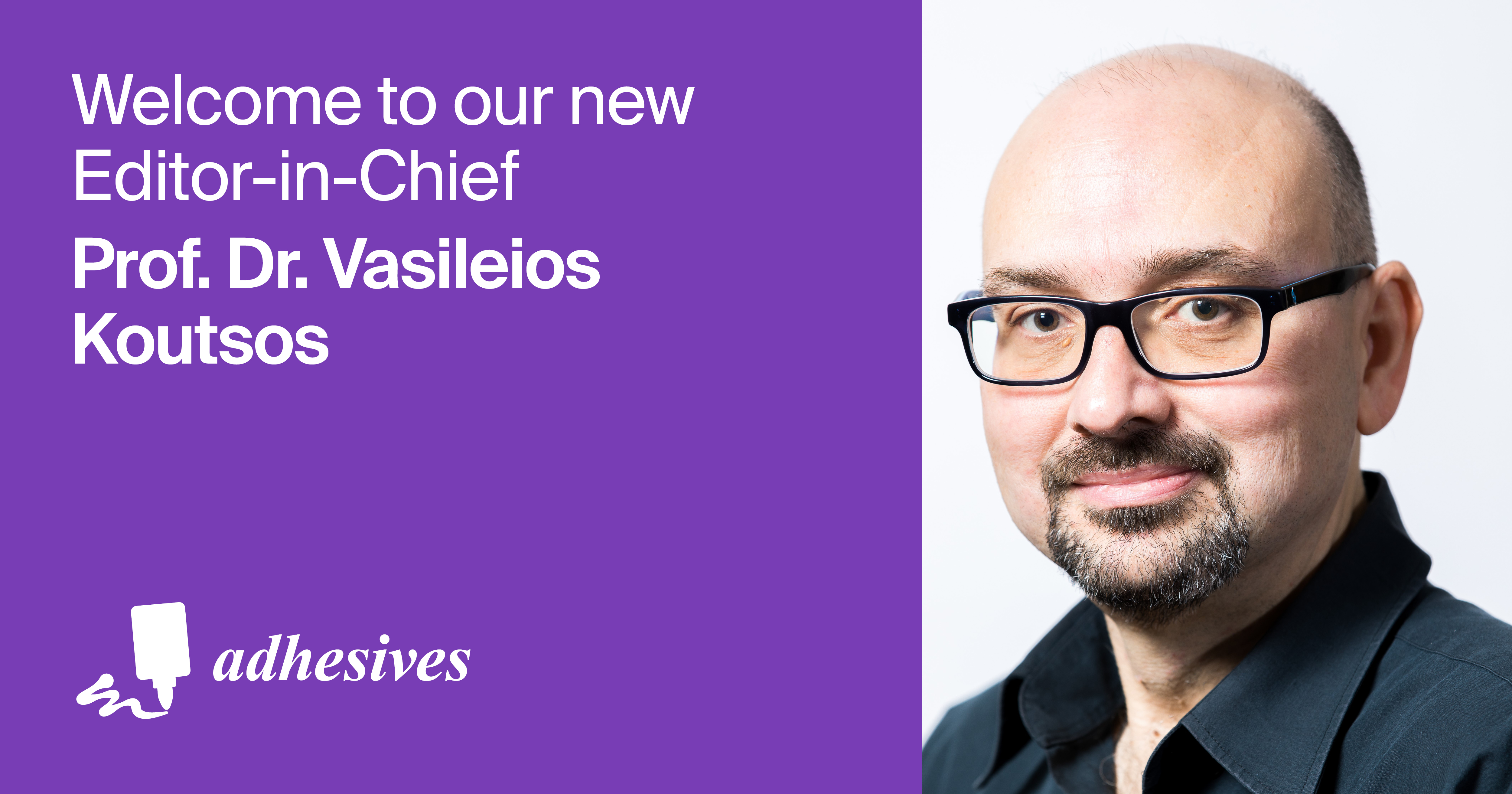 <strong>Prof. Dr. Vasileios Koutsos</strong> <strong>Appointed Editor-in-Chief of <em>Adhesives</em></strong>
