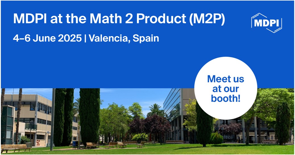 Meet Us at Math 2 Product (M2P), 4&ndash;6 June 2025, Valencia, Spain