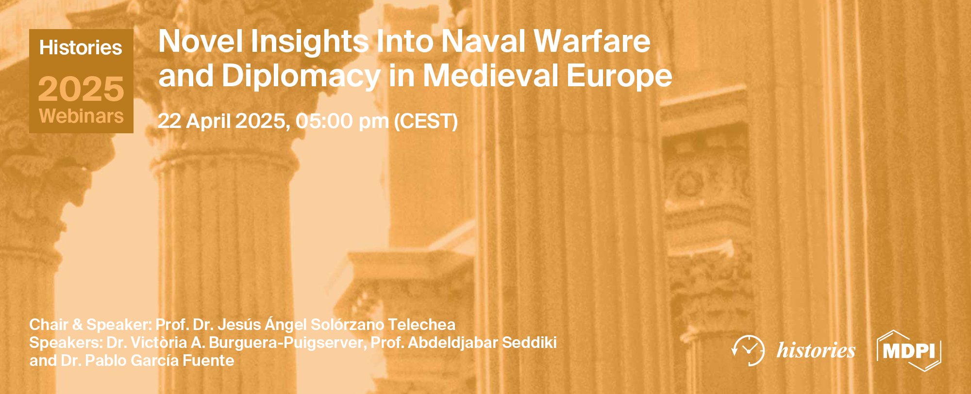 <strong><em>Histories</em> Webinar | Novel Insights into Naval Warfare and Diplomacy in Medieval Europe, 22 April 2025</strong>