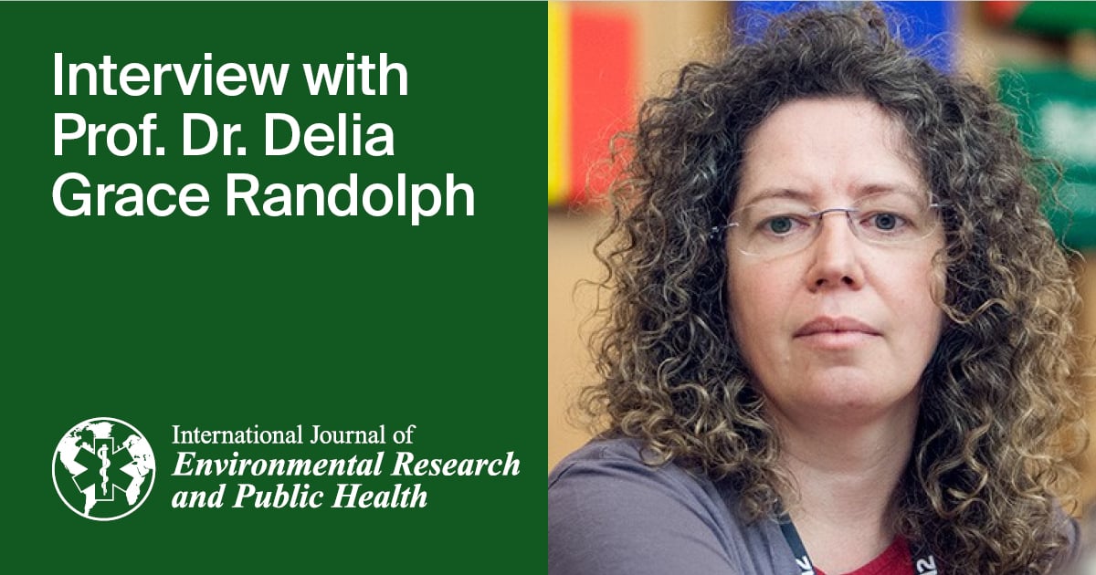 International Journal of Environmental Research and Public Health | An Interview with One of the Authors—Prof. Dr. Delia Grace Randolph