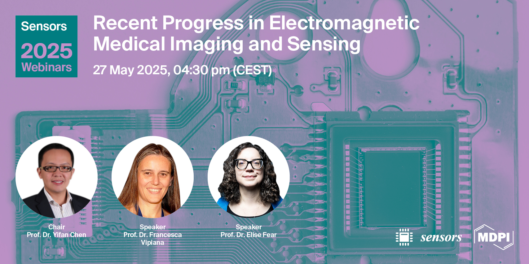 Sensors Webinar | Recent Progress in Electromagnetic Medical Imaging and Sensing, 27 May 2025