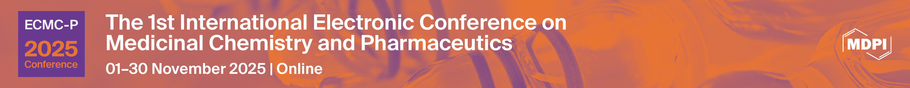 Meet Us Online at the 1st International Electronic Conference on Medicinal Chemistry and Pharmaceutics (ECMC-P 2025), 1–30 November 2025