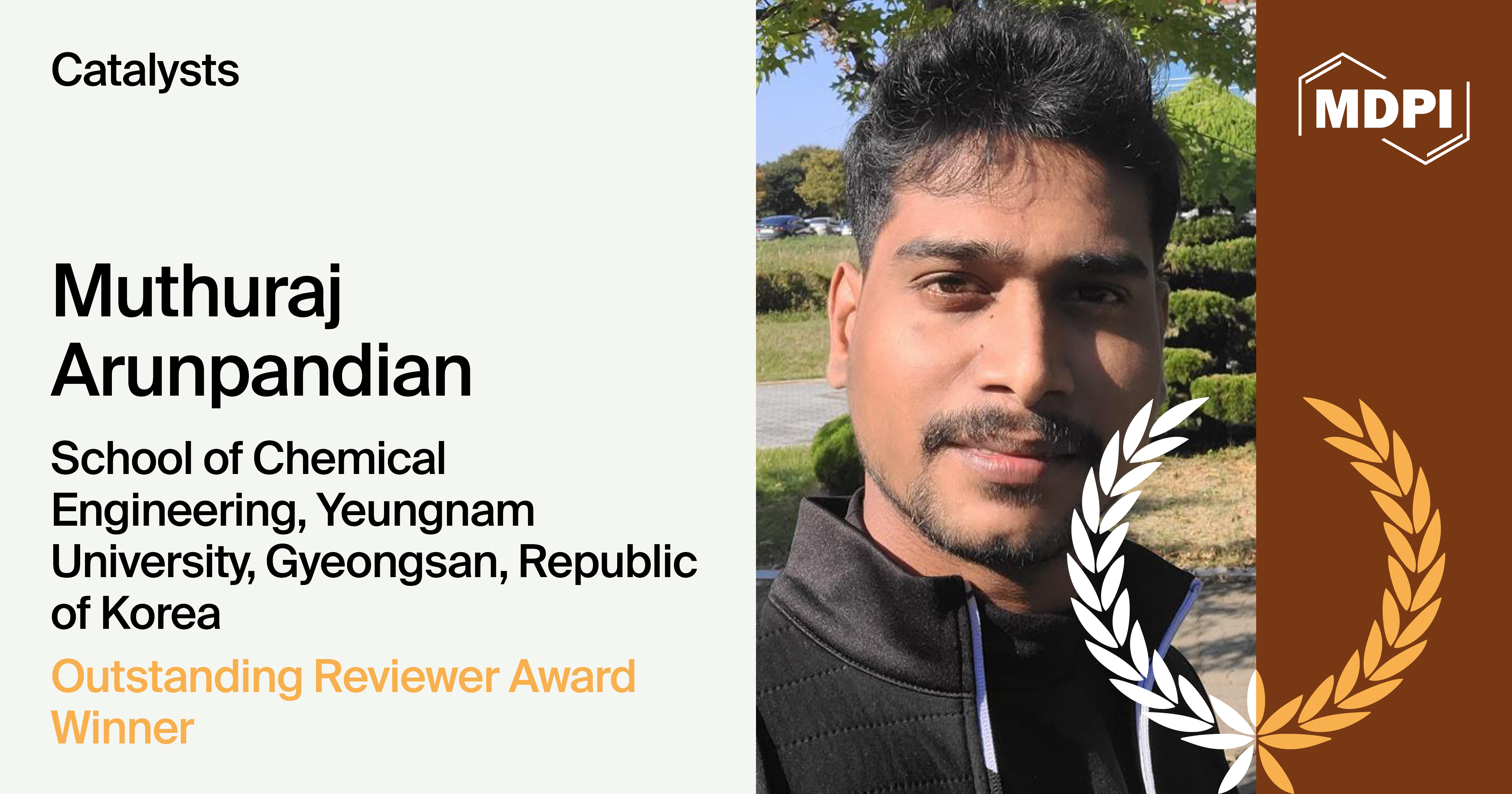 Interview with Dr. Muthuraj Arunpandian—Catalysts 2024 Outstanding Reviewer Award Winner