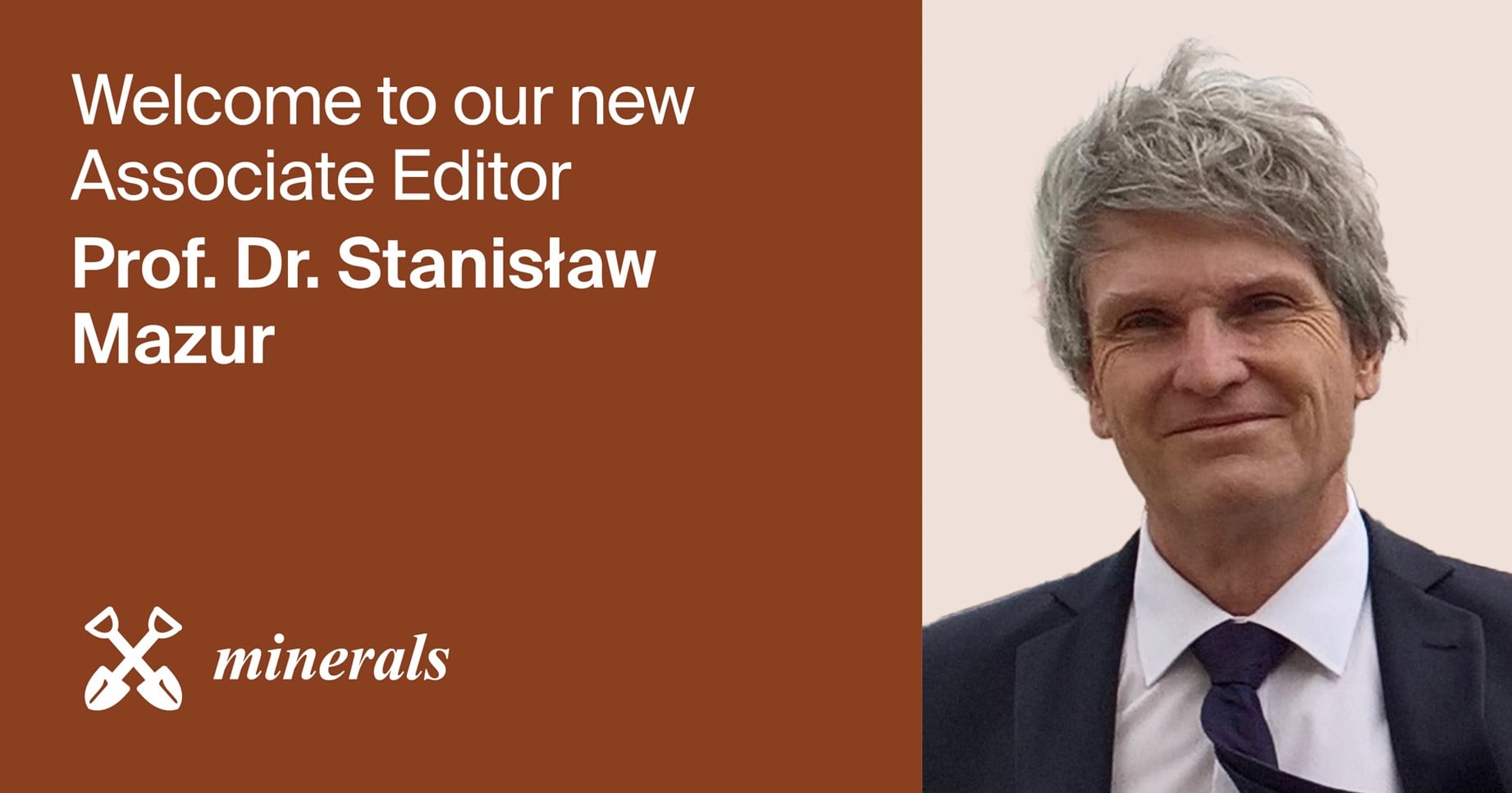 Prof. Dr. Stanisław Mazur Appointed Associate Editor of Section “Mineral Exploration Methods and Applications” in Minerals