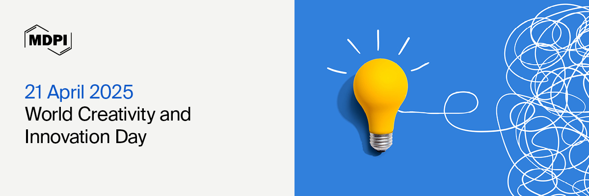 <strong>World Creativity and Innovation Day&mdash;&ldquo;Creativity and Innovation in Problem&ndash;Solving&rdquo;, 21 April 2025</strong>