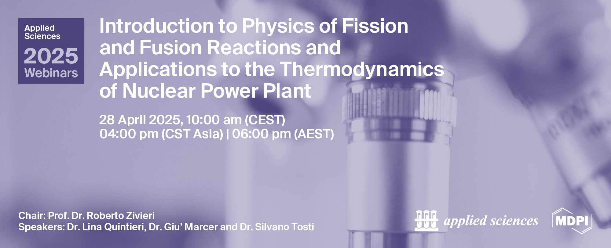Applied Science Webinar | Introduction to Physics of Fission and Fusion Reactions and Applications to the Thermodynamics of Nuclear Power Plants, 28 April 2025