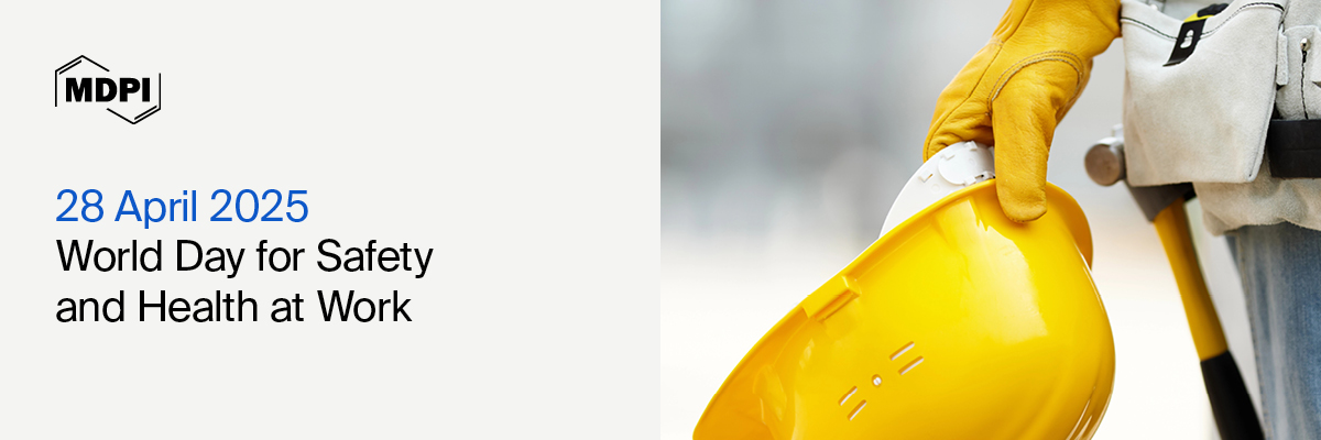 World Day for Safety and Health at Work, 28 April 2025