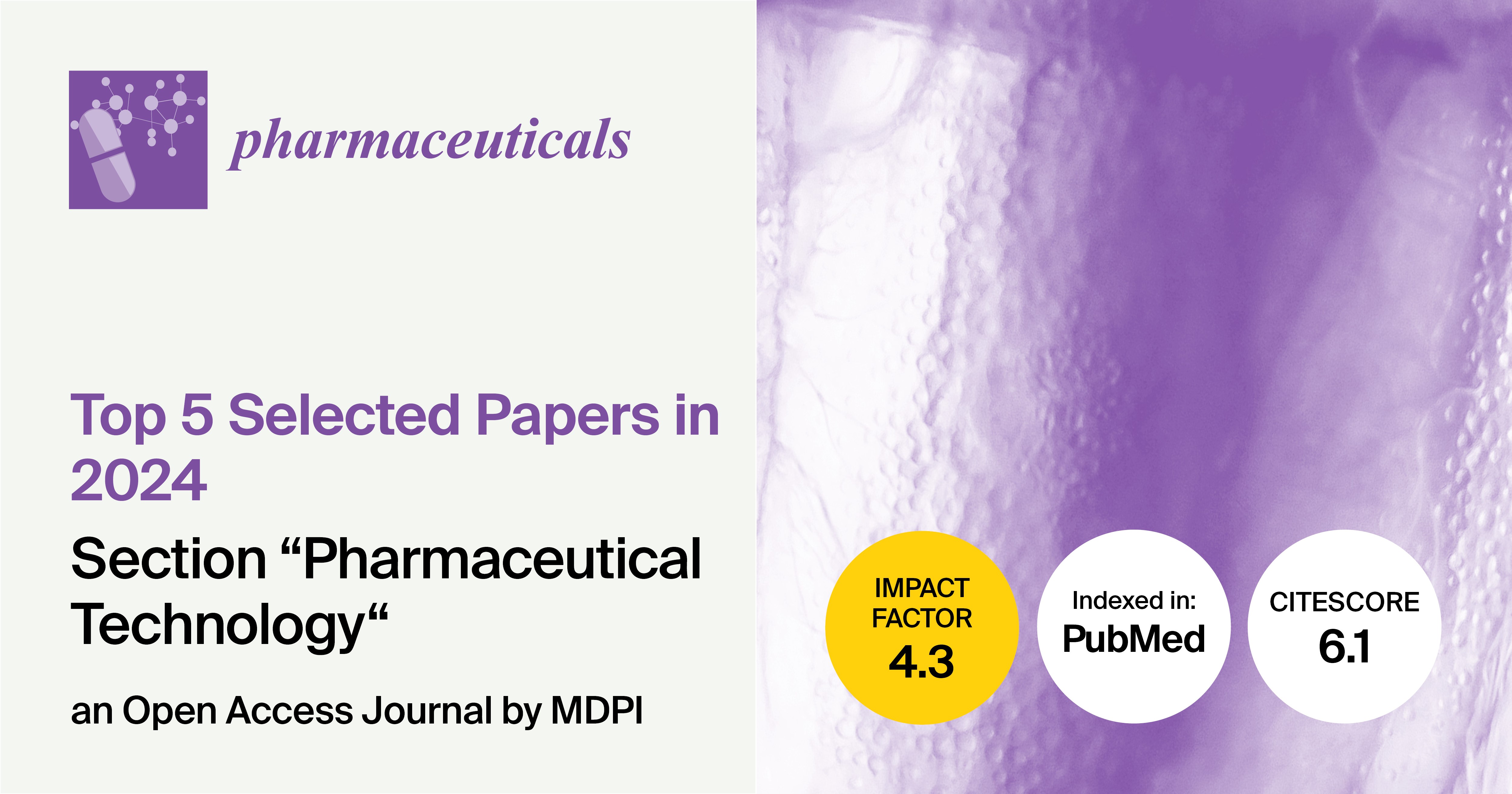 Pharmaceuticals | Top 5 Selected Papers Published in 2024 in the Section “Pharmaceutical Technology”