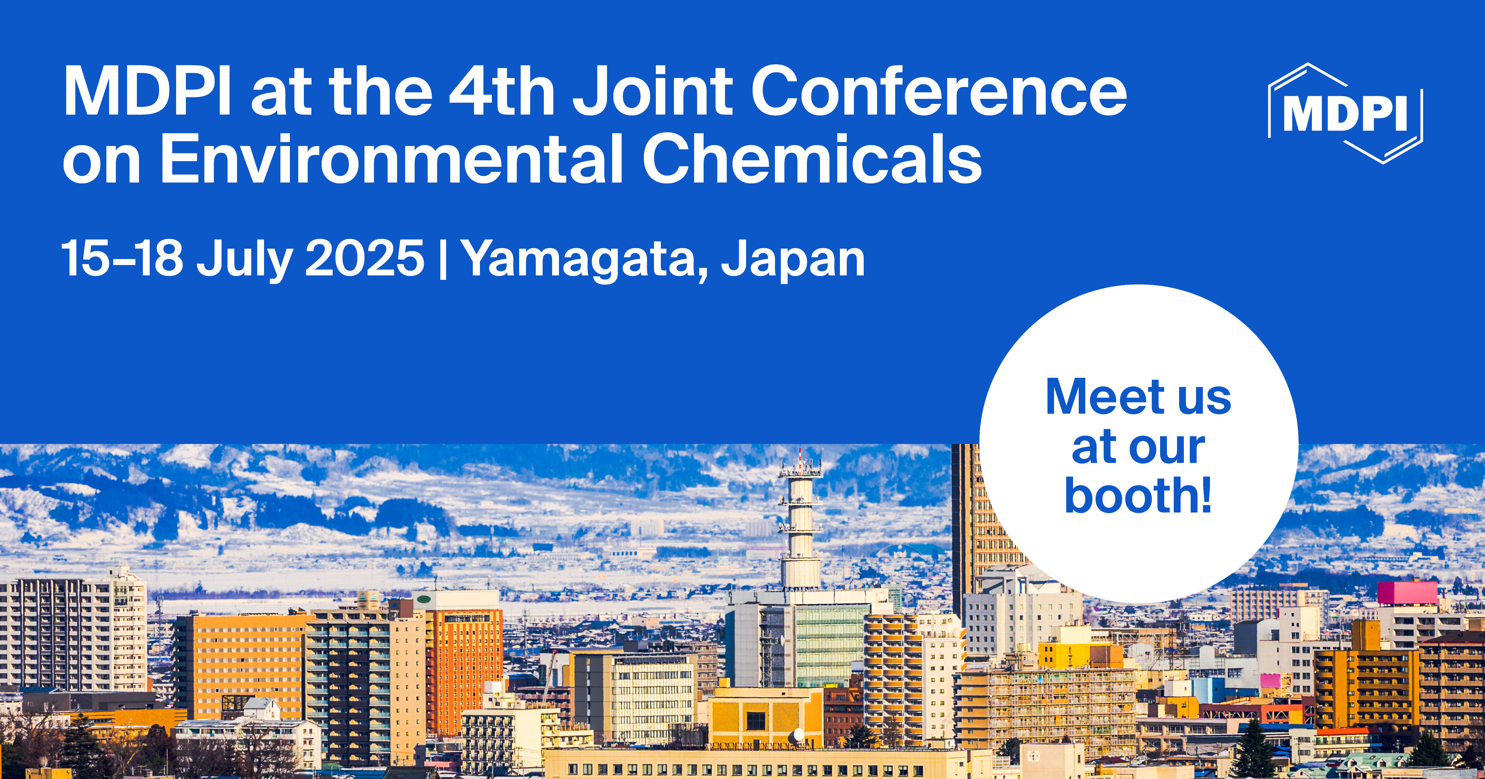 Meet Us at the 4th Joint Conference on Environmental Chemicals, 15–18 July 2025, Yamagata, Japan