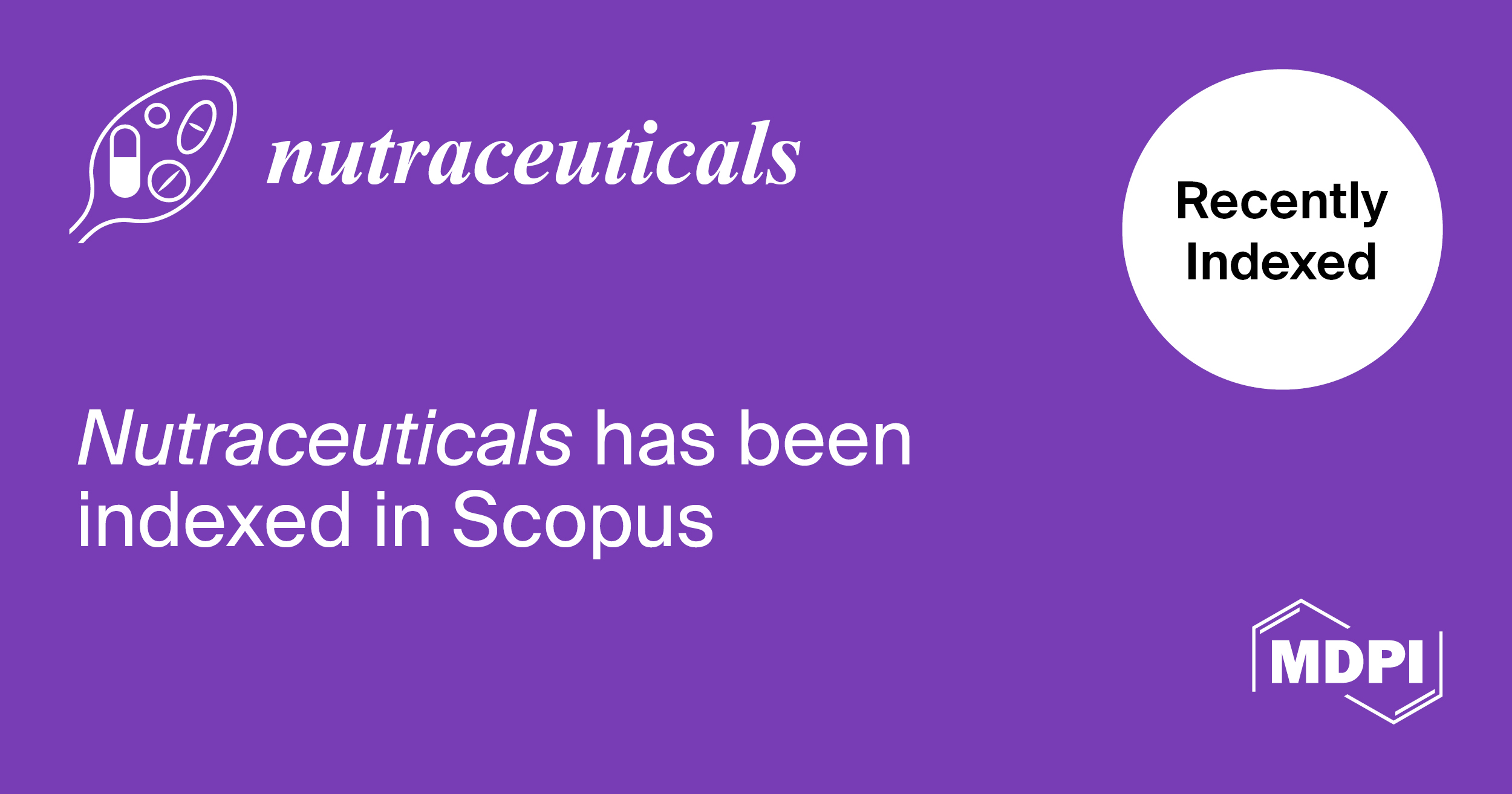 Nutraceuticals Accepted for Coverage in Scopus