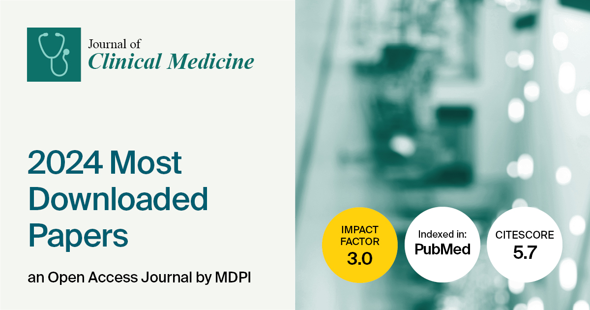 Journal of Clinical Medicine | 2024 Most Downloaded Papers (II)