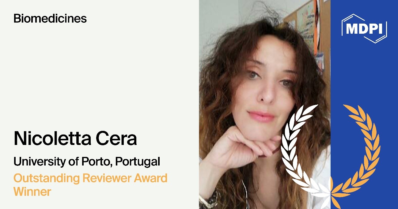 <strong>Interview with Dr. Nicoletta Cera—Winner of the <em>Biomedicines</em> 2024 Outstanding Reviewer Award </strong>