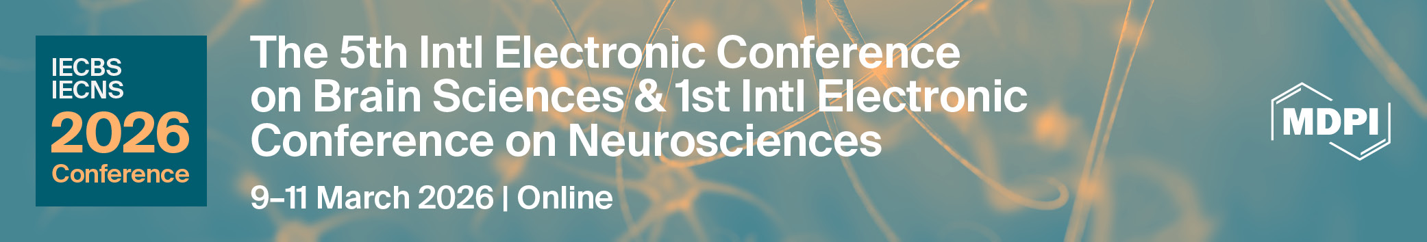 Meet Us Virtually at the 5th International Electronic Conference on Brain Sciences and 1st International Electronic Conference on Neurosciences, 9–11 March 2026