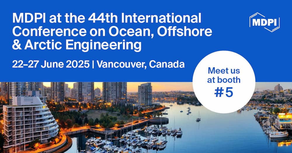 Meet Us at the 44th International Conference on Ocean, Offshore & Arctic Engineering (OMAE), 22–27 June 2025, Vancouver, Canada